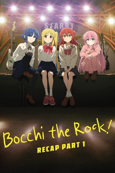 Poster for the movie BOCCHI THE ROCK! Recap Part 1