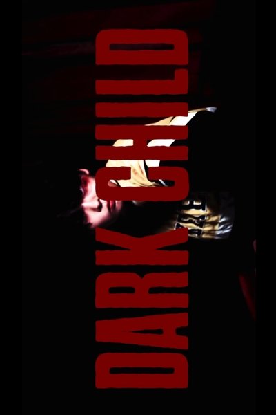 Poster do Filme Dark Child