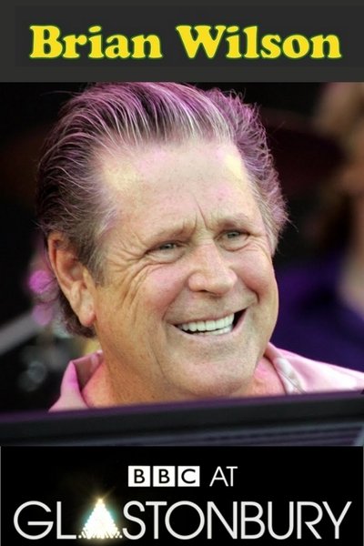 Watch!(2005) Brian Wilson Glastonbury 2005 Full Movie -123Movies