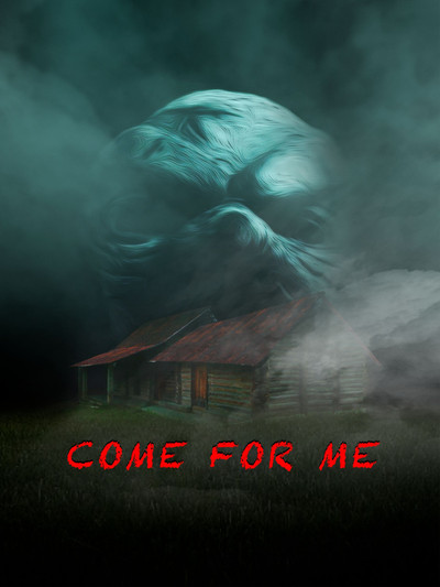 Poster do Filme Come For Me