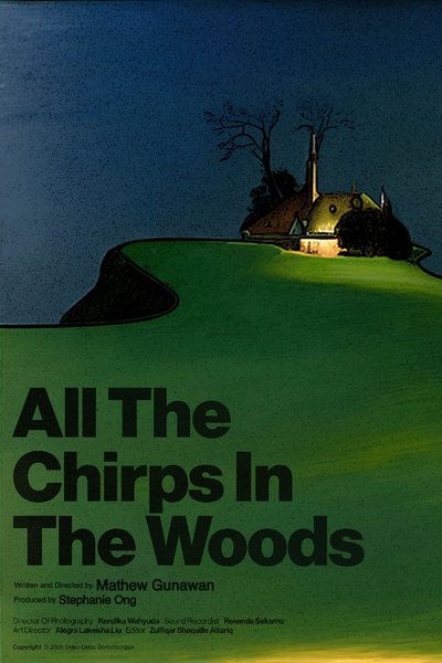 Poster do Filme All The Chirps In The Woods