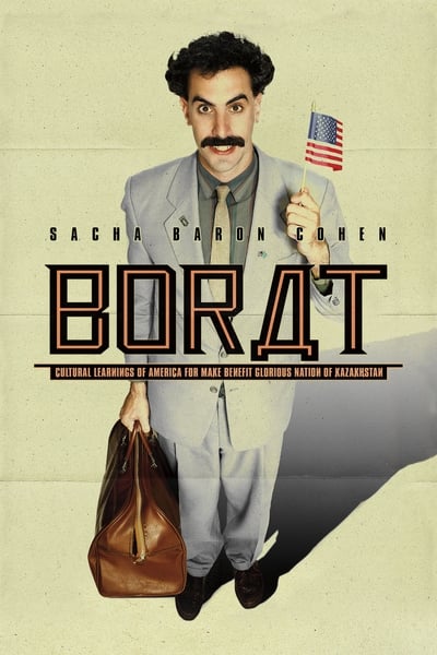 Borat: Cultural Learnings of America for Make Benefit Glorious Nation of Kazakhstan (2006)