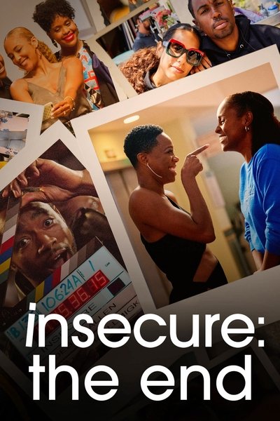 Poster for the movie Insecure: The End