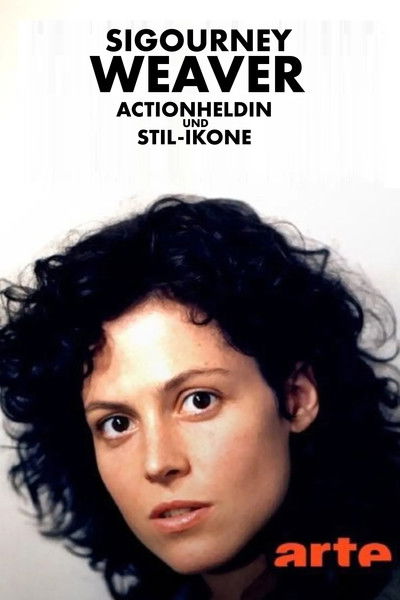 Poster for the movie Sigourney Weaver - Actionheldin und Stil-Ikone