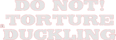 Don't Torture a Duckling Logo