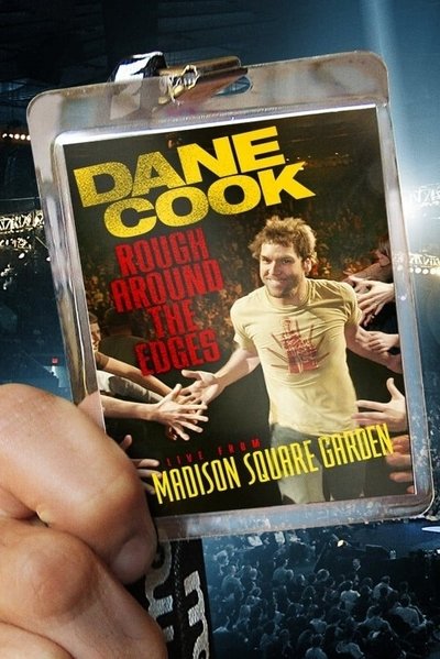 Poster for the movie Dane Cook: Rough Around the Edges