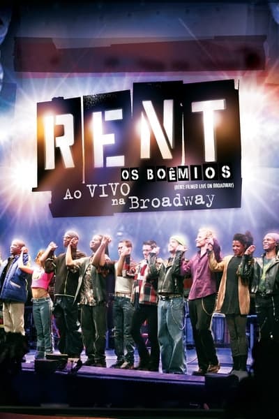 Rent, os Boêmios: Ao Vivo na Broadway Dublado Online