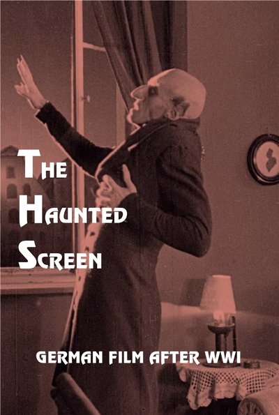 Watch!The Haunted Screen: German Film after World War I Full Movie Online