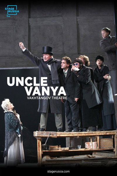 Uncle Vanya From Moscow’s Vakhtangov Theater