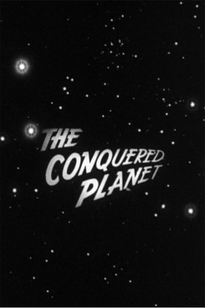 Poster do Filme The Conquered Planet