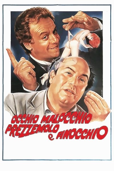 Poster for the movie Occhio, malocchio, prezzemolo e finocchio