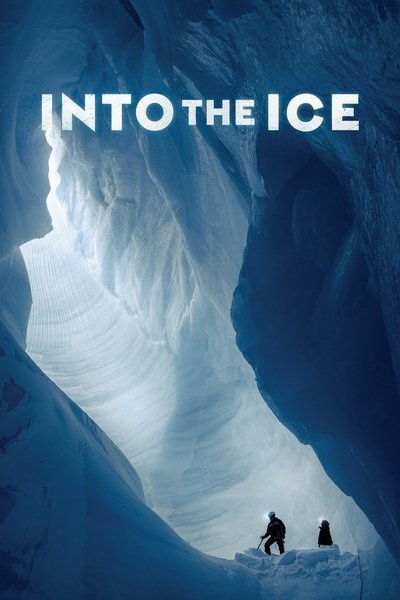 Poster for the movie Into the Ice