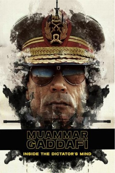 movie poster for Muammar Gaddafi: Inside the Dictator's Mind