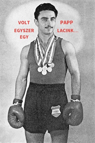 movie poster for Volt egyszer egy Papp Lacink