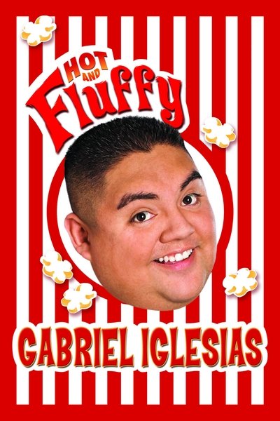 Poster for the movie Gabriel Iglesias: Hot and Fluffy