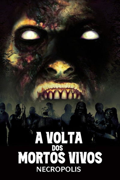 Poster do Filme A Volta dos Mortos Vivos: Necrópolis