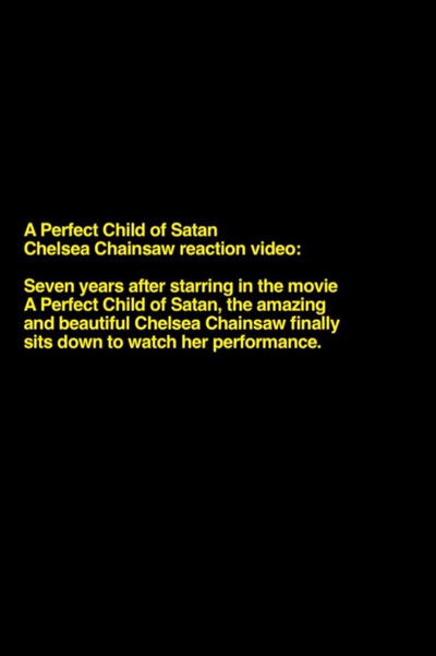 Poster do Filme Chelsea Chainsaw Reaction Video