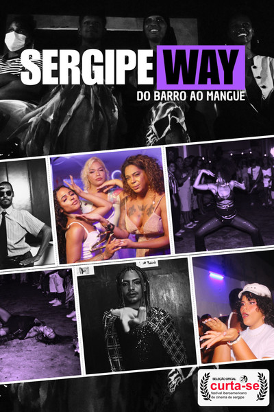 movie poster for SergipeWay: Do Barro ao Mangue