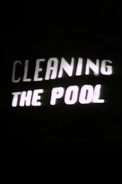Poster do Filme Cleaning the Pool