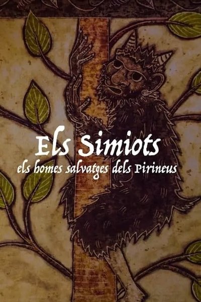 Els Simiots. Els homes salvatges dels Pirineus