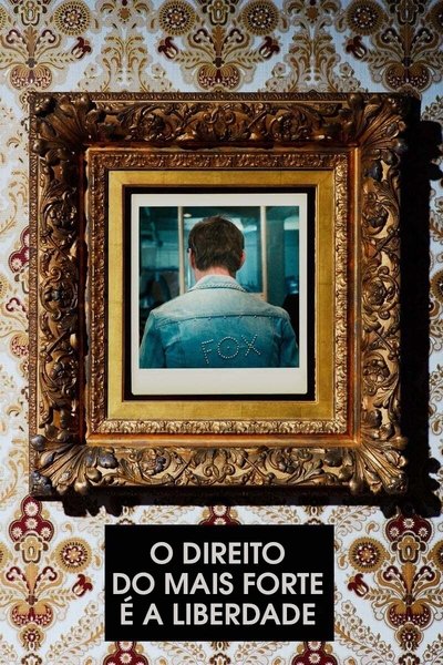 Poster do Filme O Direito do Mais Forte é a Liberdade