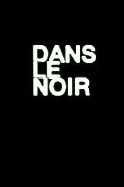 Dans le noir du temps