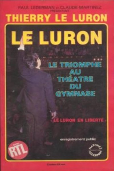 movie poster for Le Luron : En Liberté