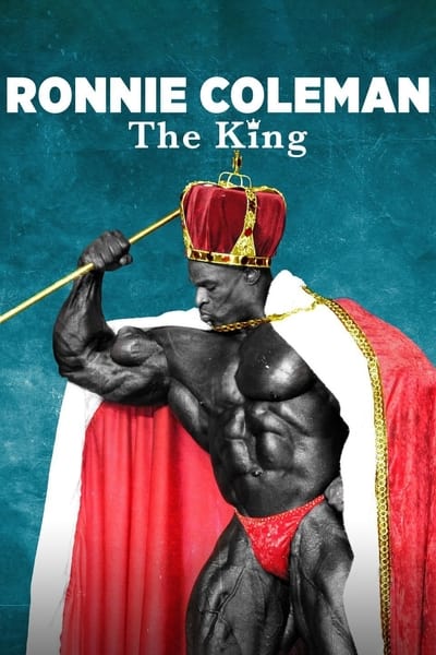 Poster for the movie Ronnie Coleman: The King
