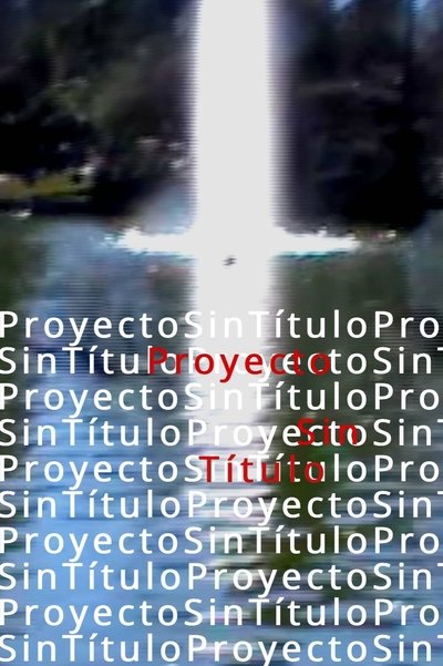 Poster do Filme Proyecto sin Título