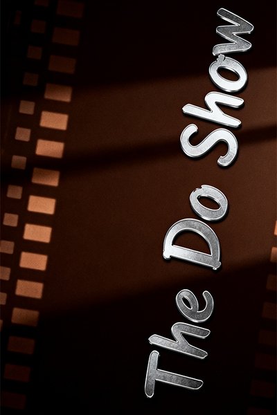 poster for The Do Show