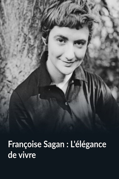 Françoise Sagan : L'élégance de vivre