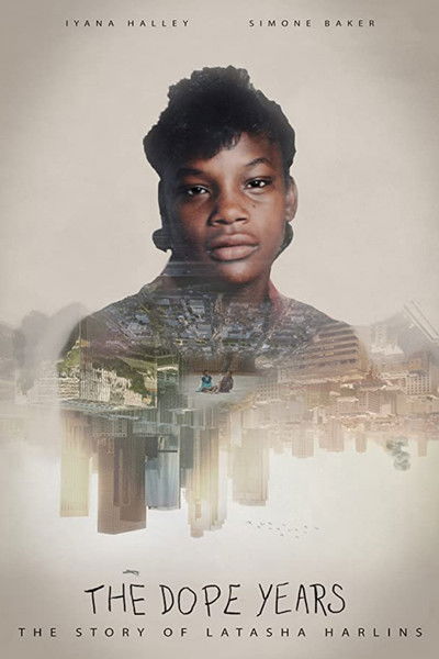 movie poster for The Dope Years: The Story of Latasha Harlins