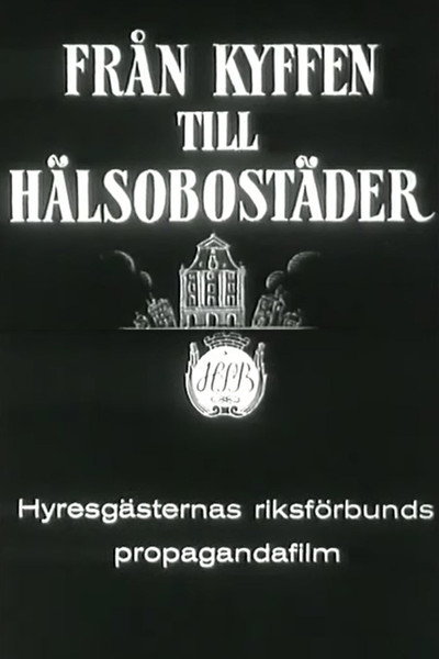 Från kyffen till hälsobostäder