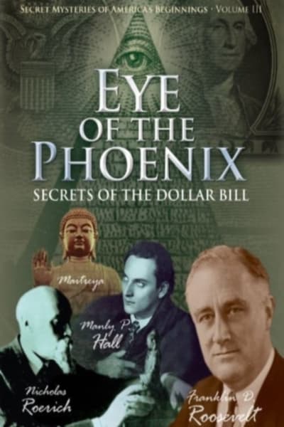 poster L'œil du Phénix, les secrets du billet de 1 dollar - ses origines occultes