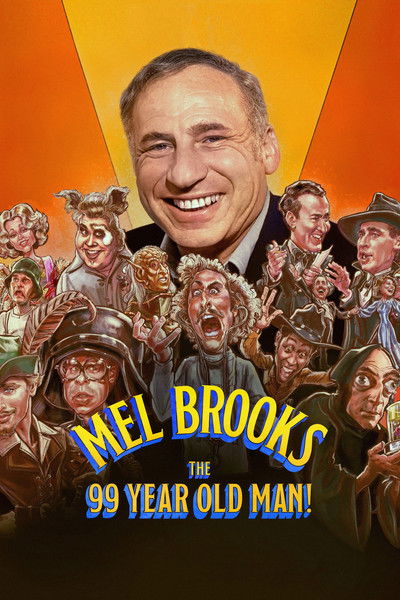 poster for Mel Brooks: The 99 Year Old Man!