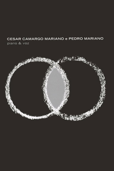 Cesar Camargo Mariano e Pedro Mariano - Piano & Voz