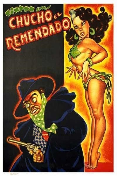 Chucho el Remendado poster Chucho el Remendado