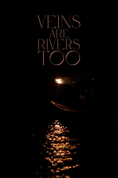 Poster do Filme Veins Are Rivers Too