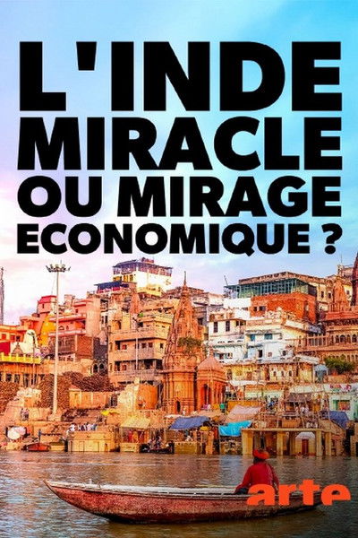 Poster do Filme L'Inde, miracle ou mirage économique ?
