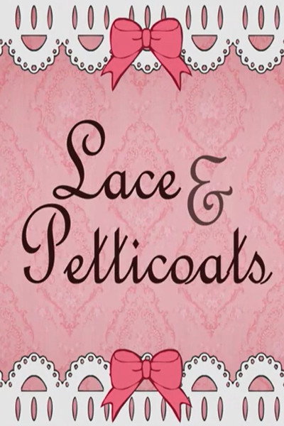 Lace & Petticoats