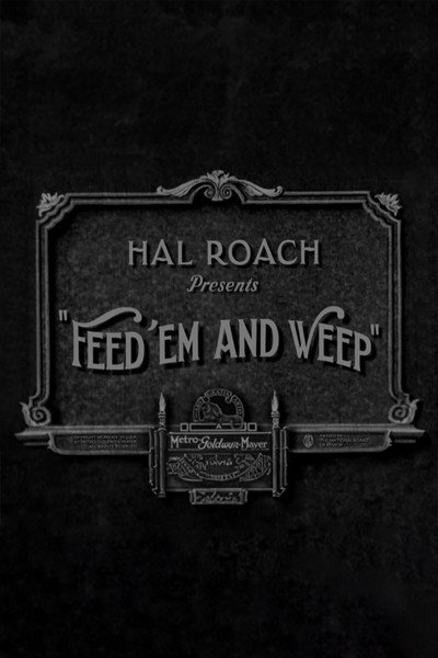 Feed 'em and Weep