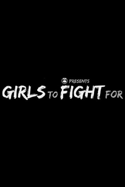 Poster for the movie Girls to Fight For - Womens Pro Wrestling Documentary