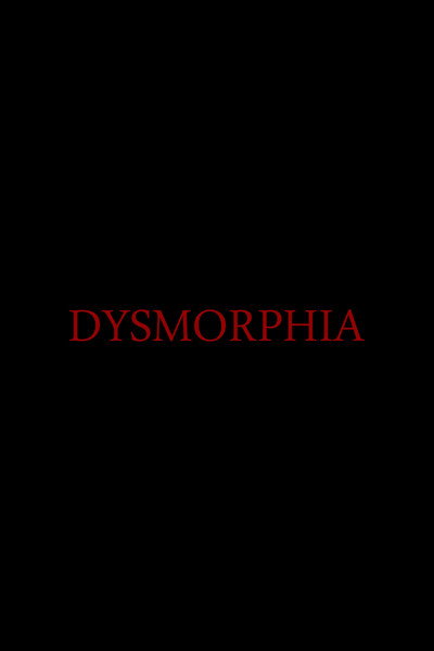 Dysmorphia