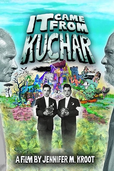 Poster for the movie It Came from Kuchar