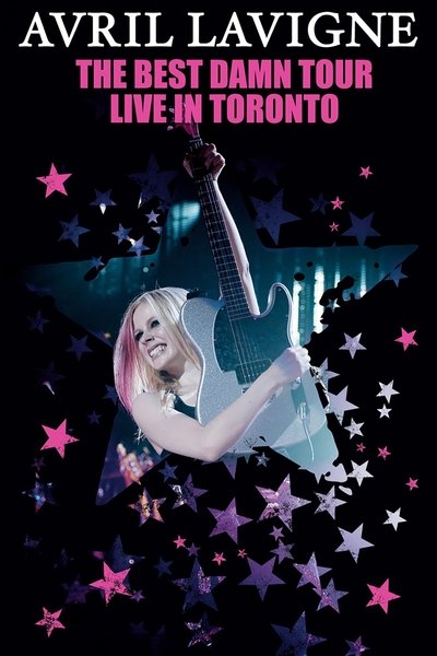 Poster for the movie Avril Lavigne: The Best Damn Tour - Live in Toronto