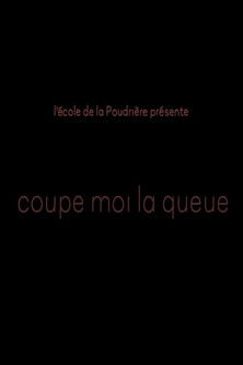 Poster do Filme Coupe moi la queue