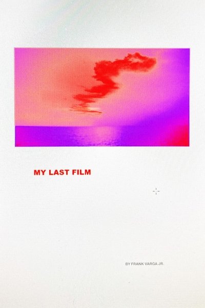 Poster do Filme My Last Film: or Happy Times Will Come Again Soon