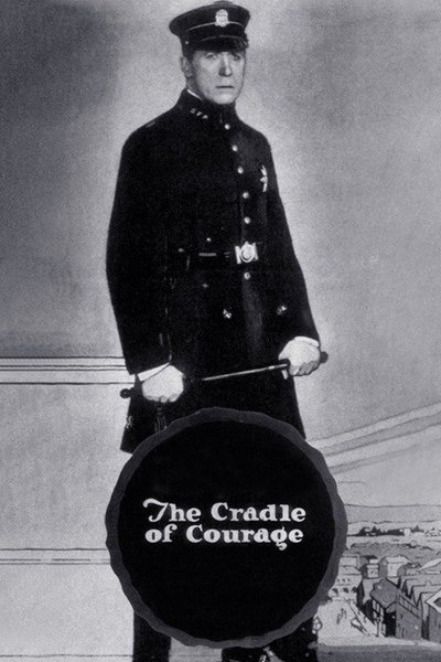 The Cradle of Courage poster The Cradle of Courage