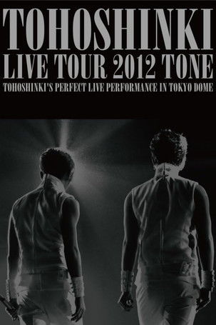 TVXQ! LIVE TOUR 2012 ~TONE~