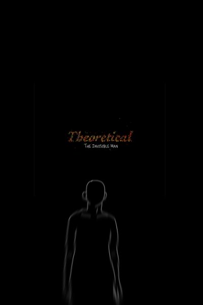 movie poster for Theoretical: The Invisible Man